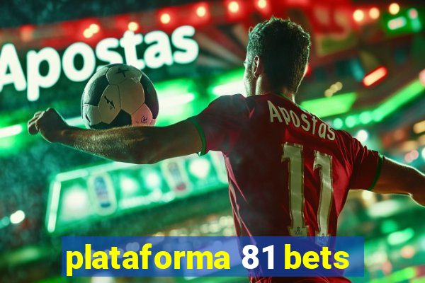 plataforma 81 bets